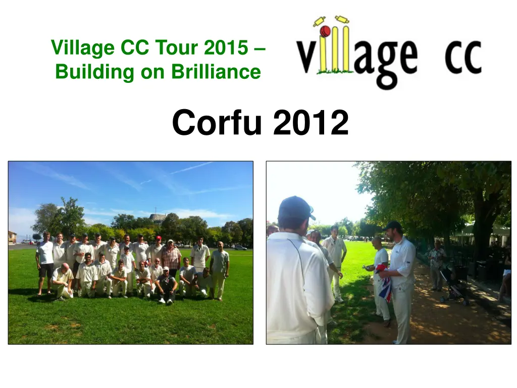 village cc tour 2015 building on brilliance