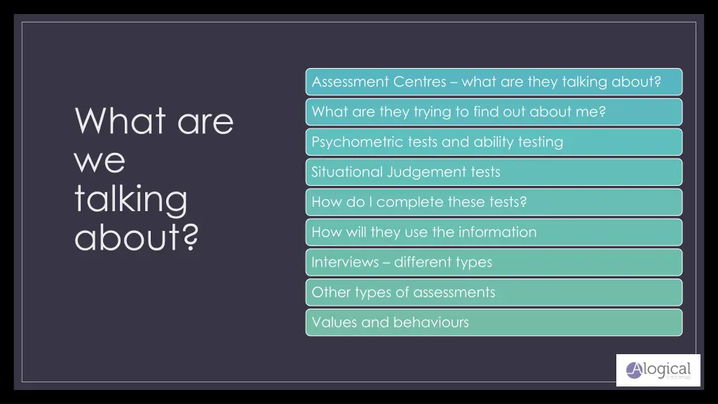 assessment centres what are they talking about