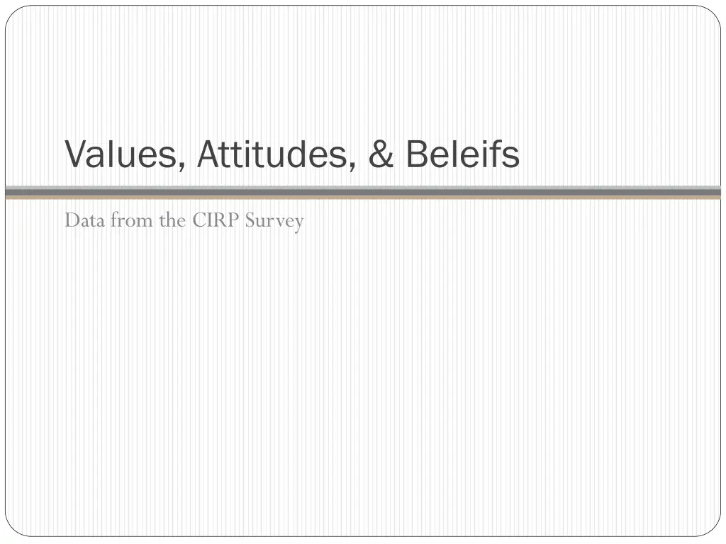 values attitudes beleifs