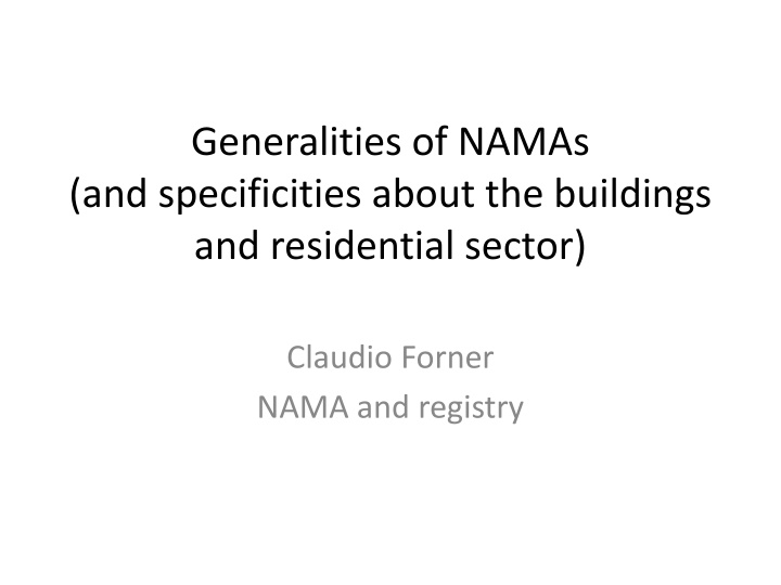 generalities of namas and specificities about