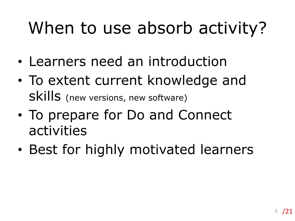 when to use absorb activity