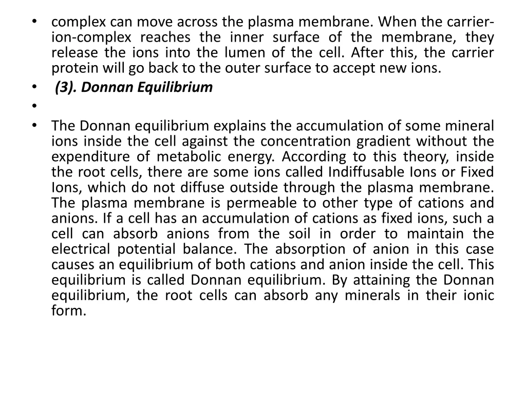 complex can move across the plasma membrane when