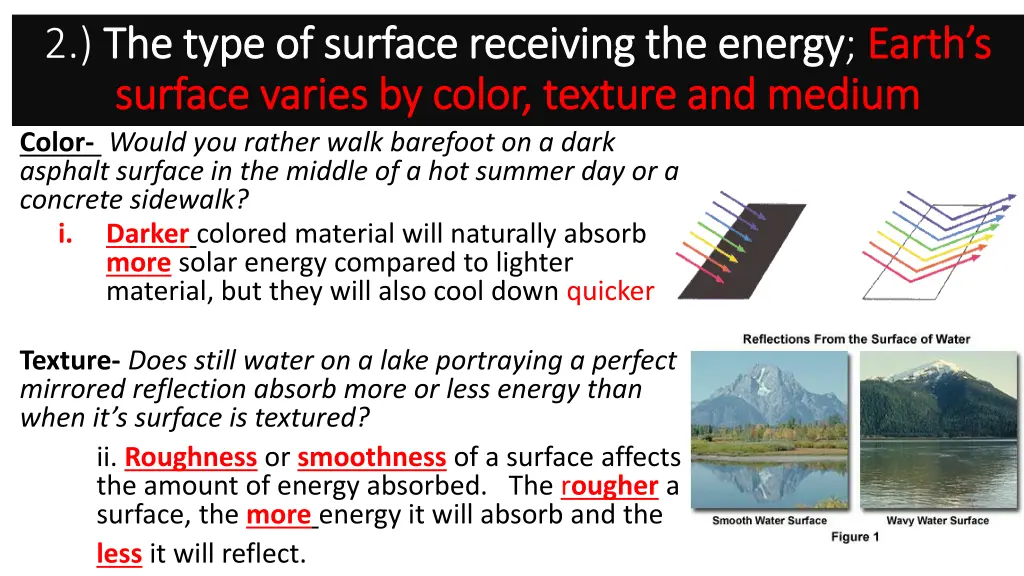 2 the type of surface receiving the energy