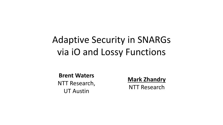 adaptive security in snargs via io and lossy