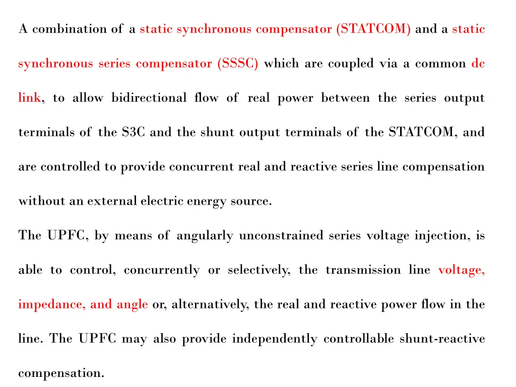 a combination of a static synchronous compensator