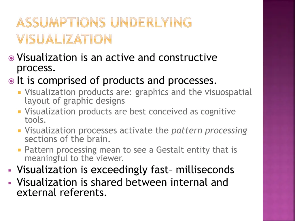 assumptions underlying visualization