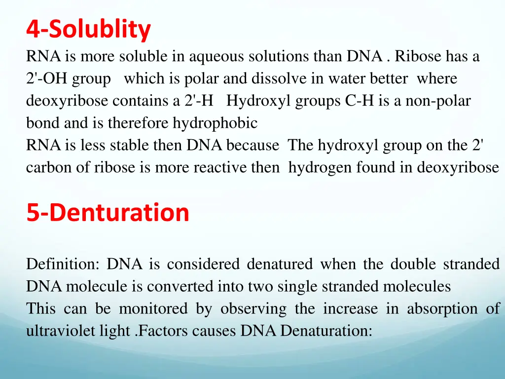 4 solublity rna is more soluble in aqueous