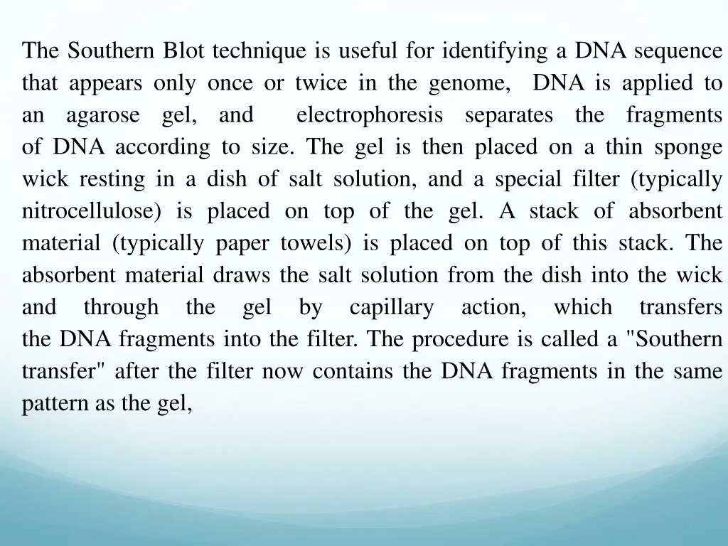 the southern blot technique is useful