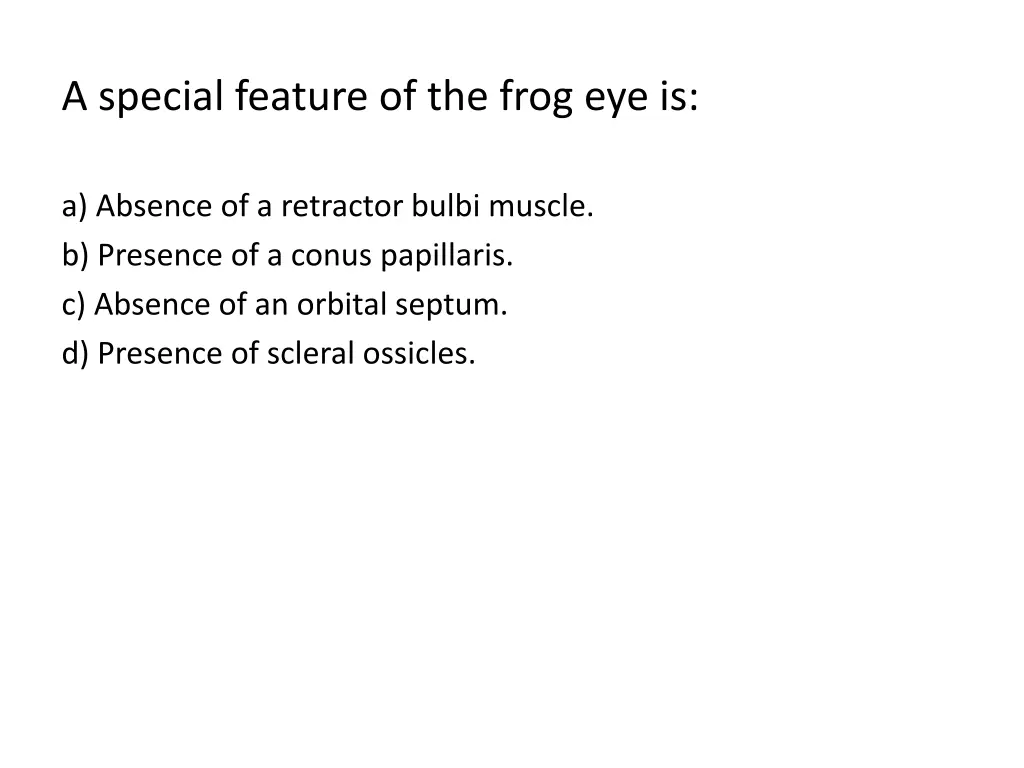 a special feature of the frog eye is