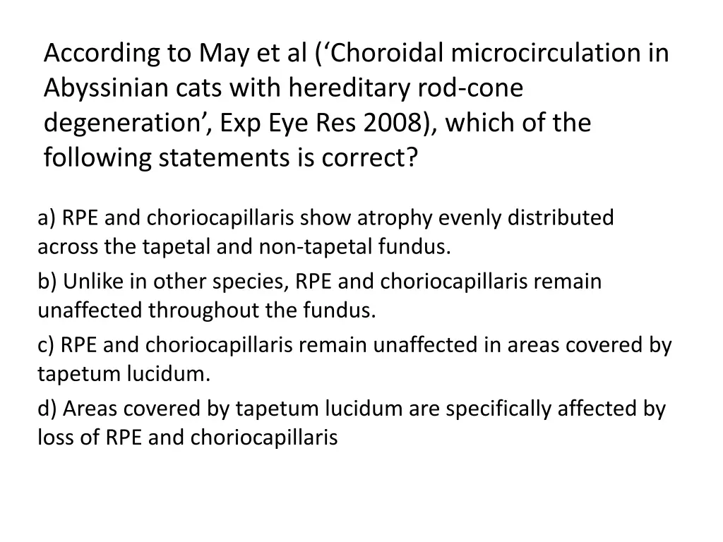 according to may et al choroidal microcirculation