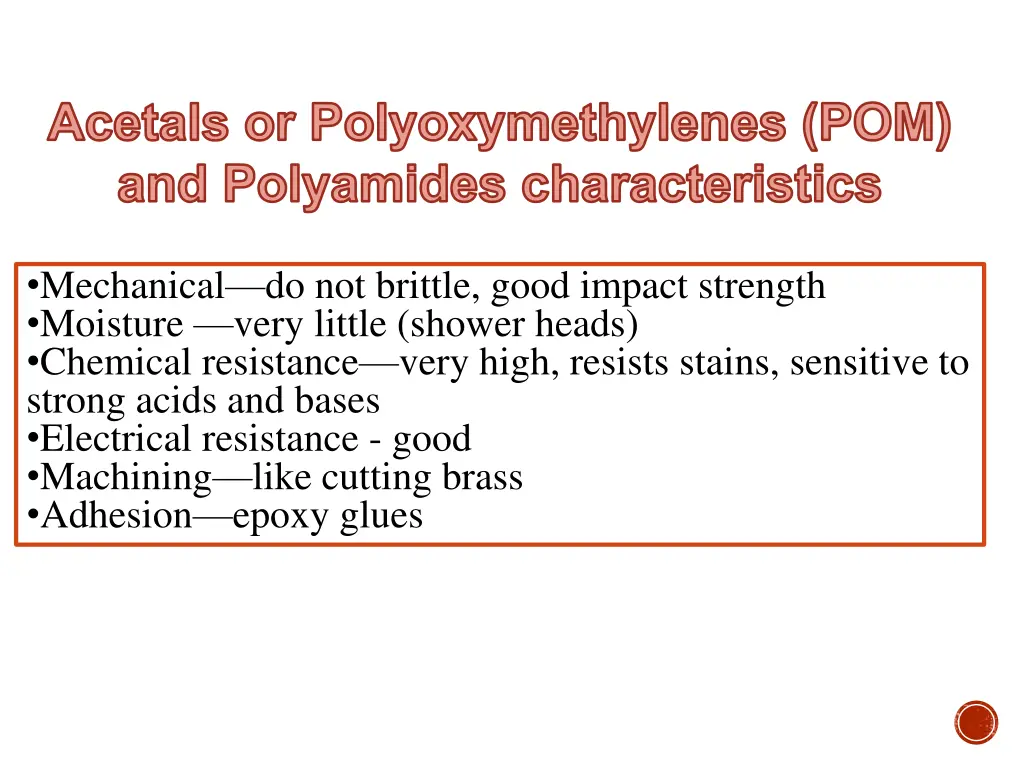 acetals or polyoxymethylenes pom and polyamides