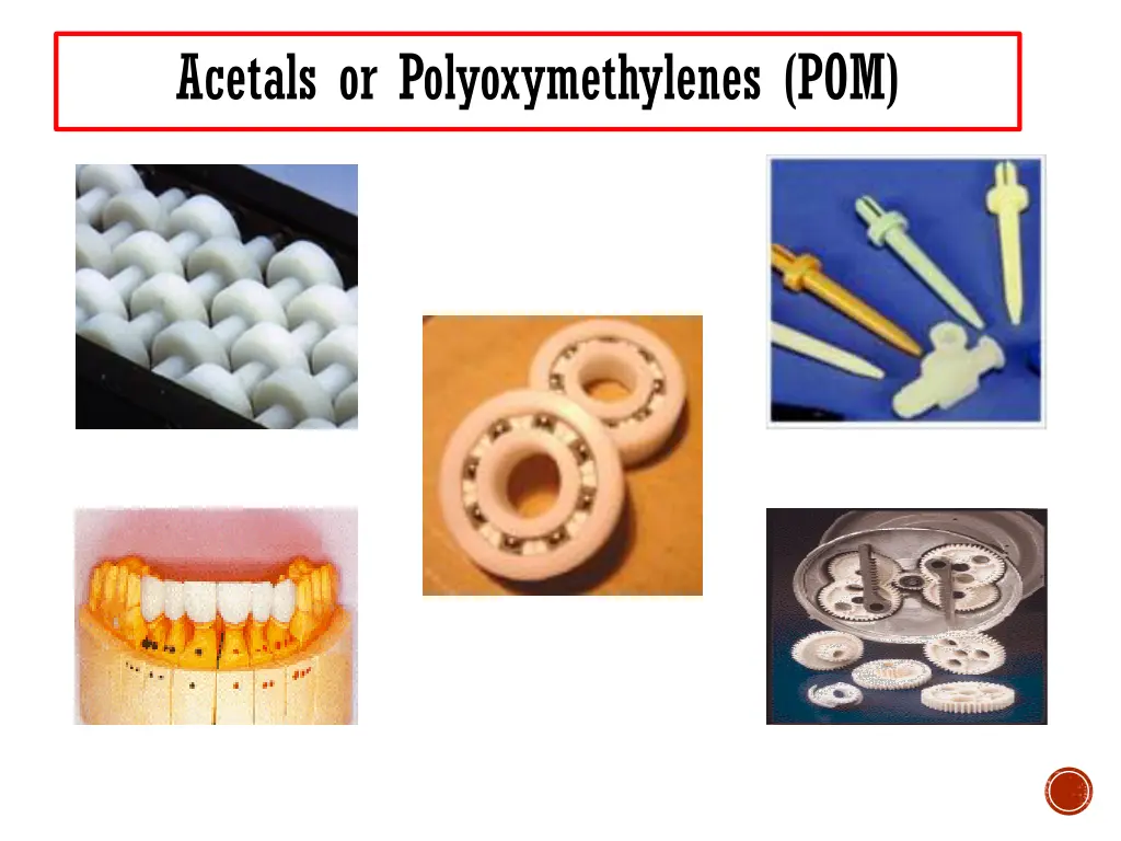 acetals or polyoxymethylenes pom