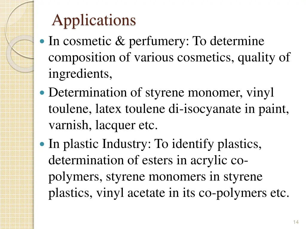 applications in cosmetic perfumery to determine