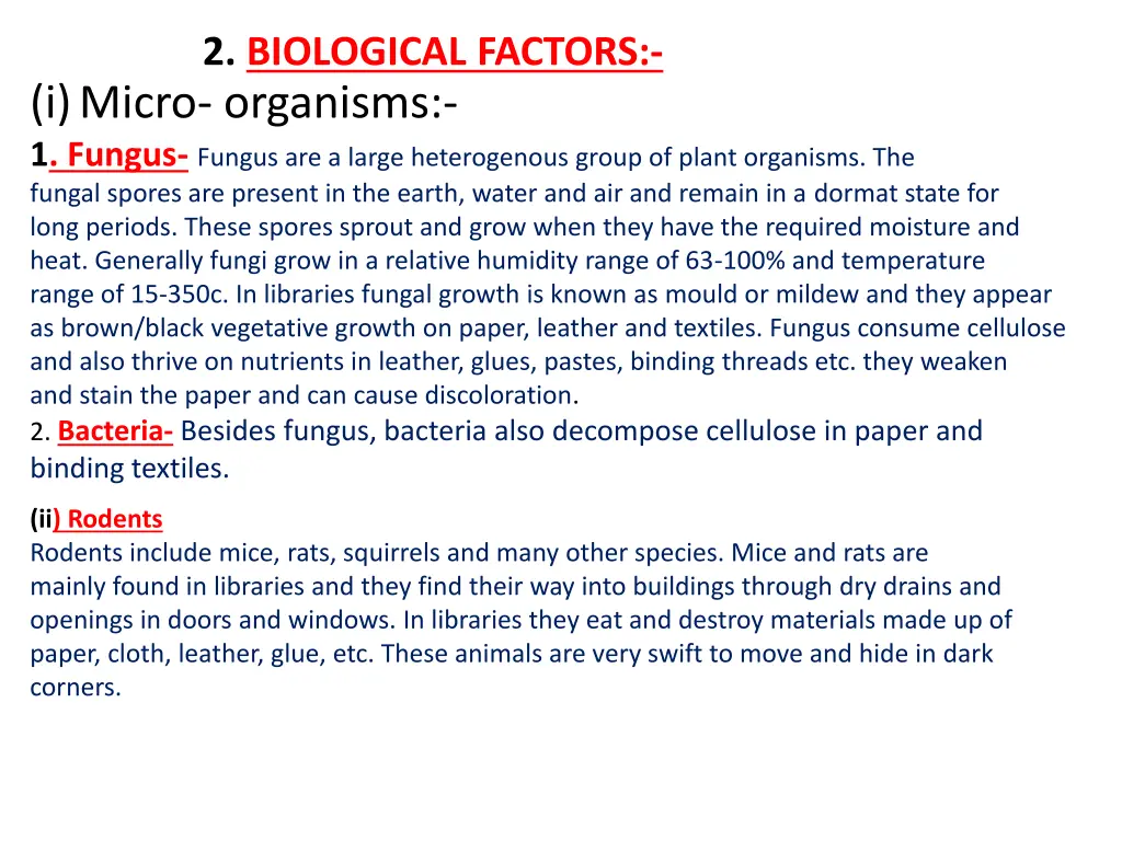 2 biological factors i micro organisms 1 fungus