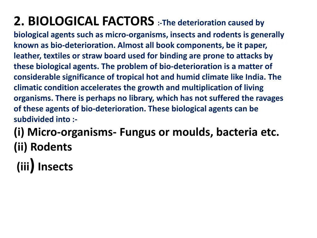 2 biological factors the deterioration caused