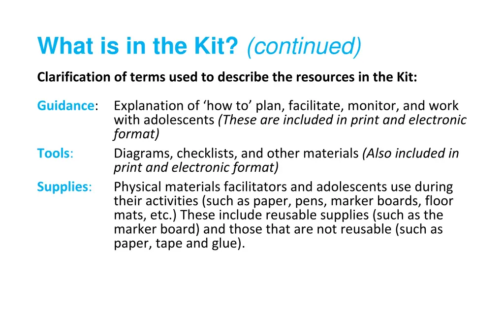 what is in the kit continued