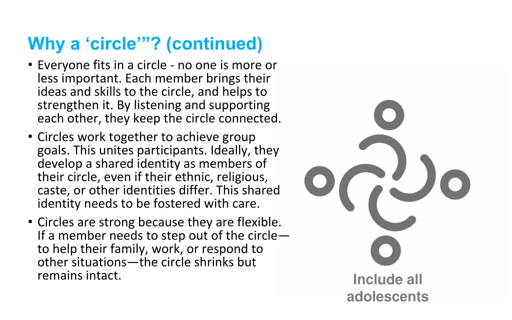 why a circle continued everyone fits in a circle