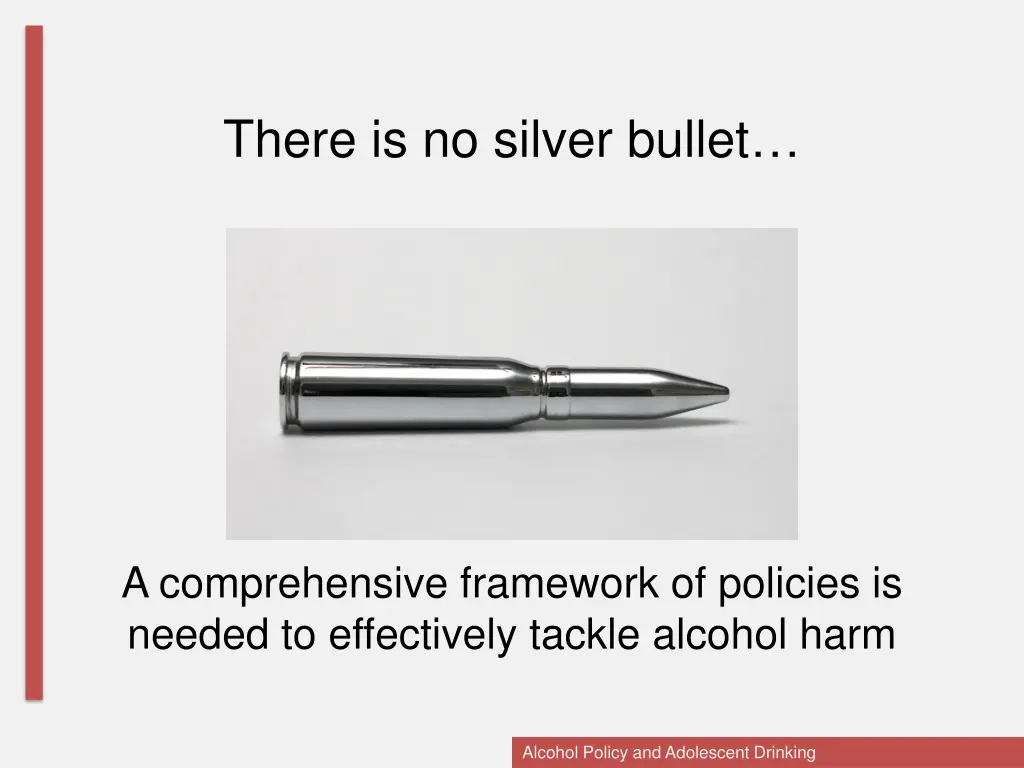 there is no silver bullet