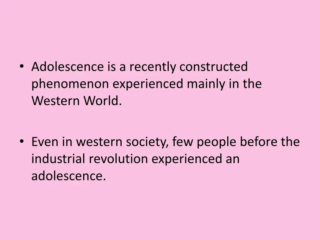 adolescence is a recently constructed phenomenon