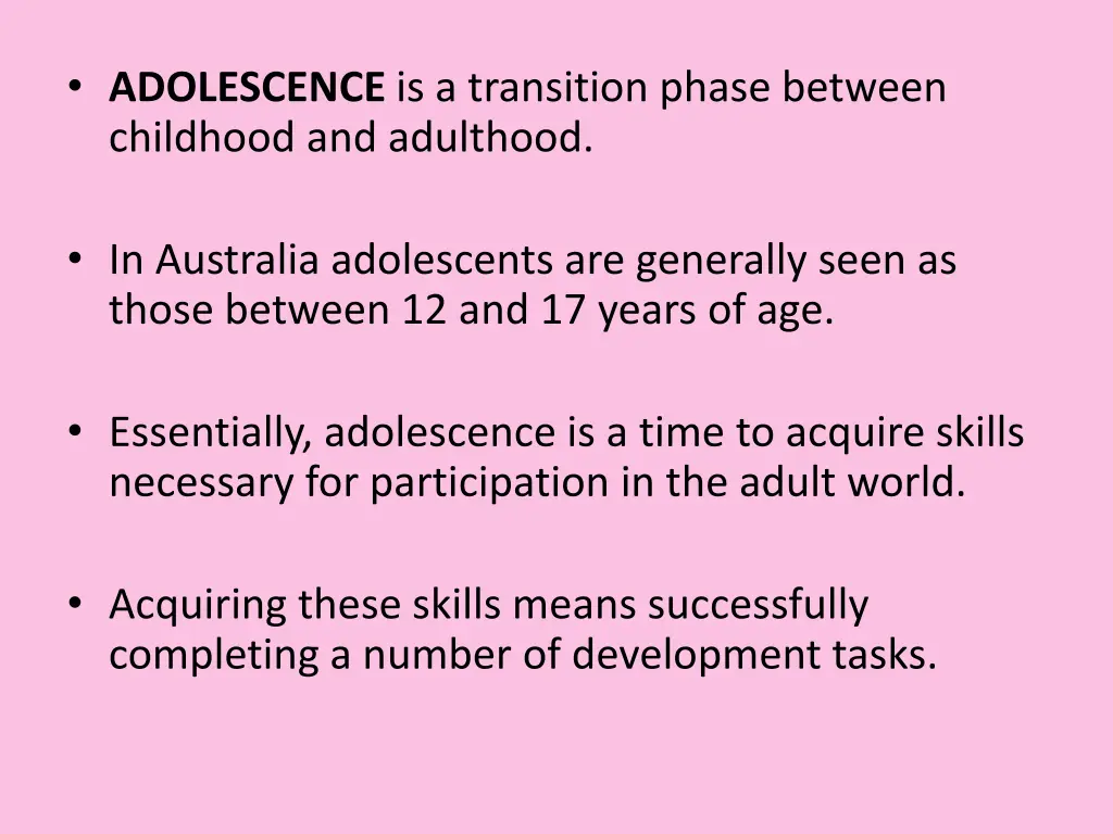 adolescence is a transition phase between