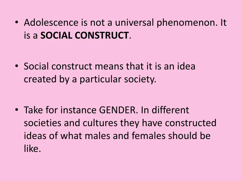 adolescence is not a universal phenomenon