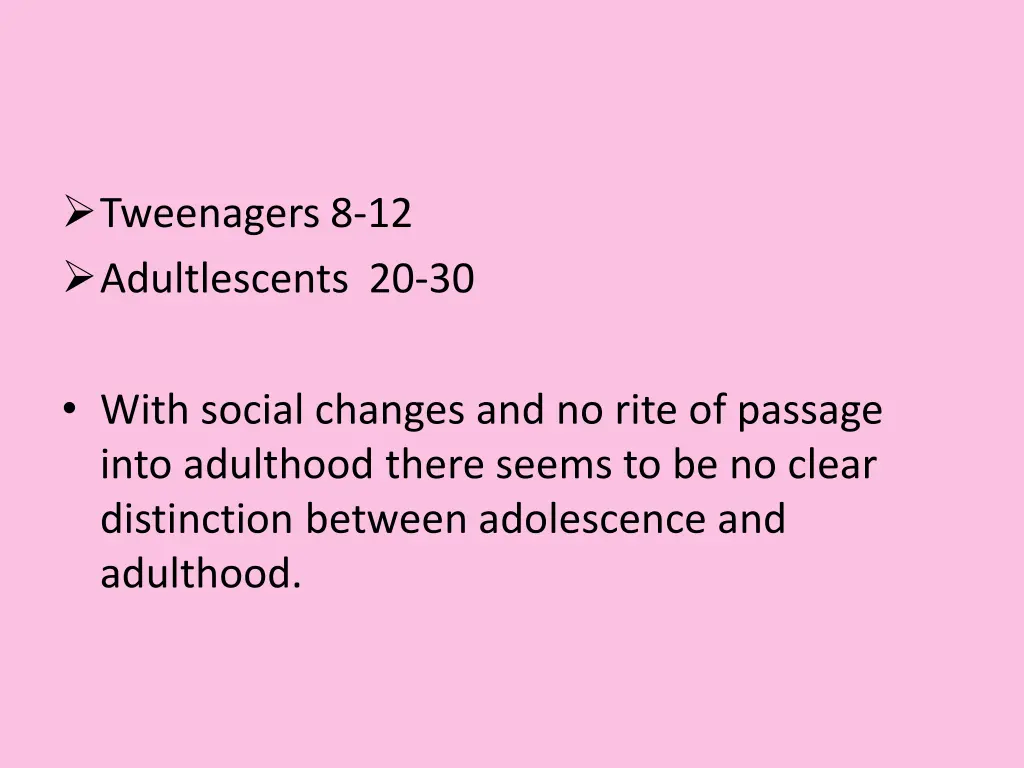 tweenagers 8 12 adultlescents 20 30