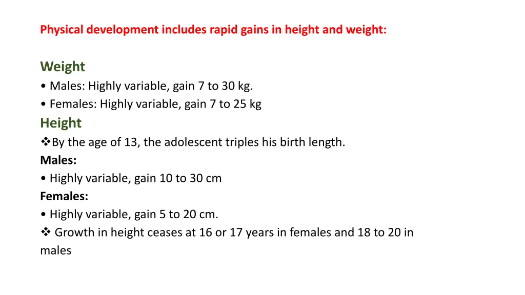 physical development includes rapid gains