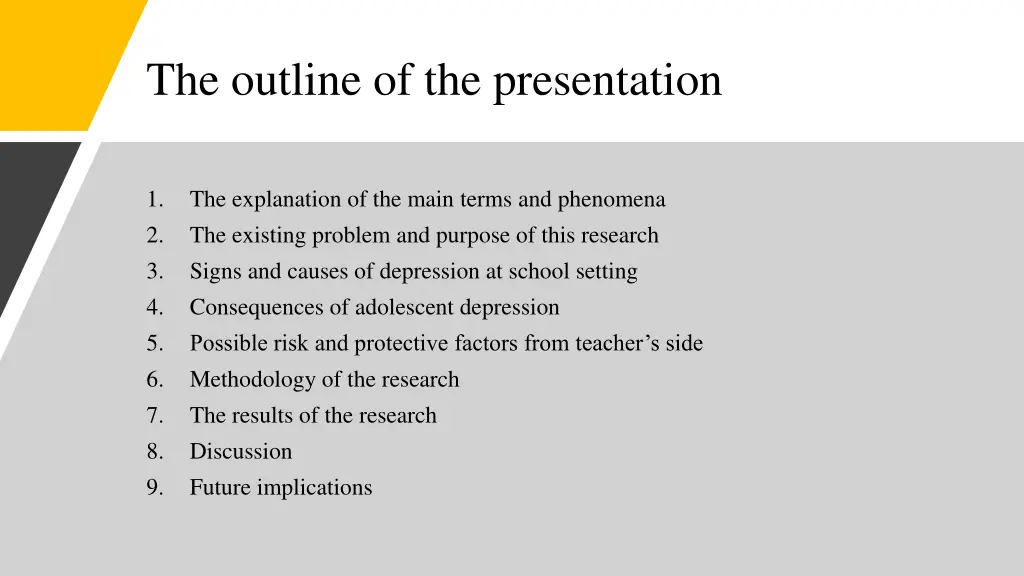 the outline of the presentation