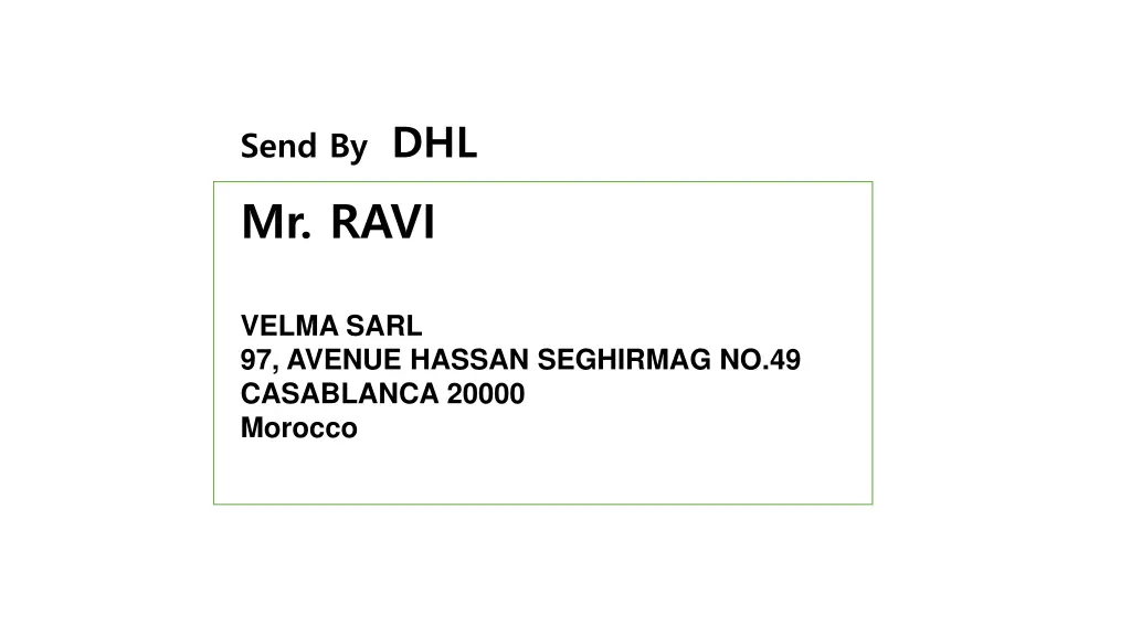 send by dhl mr ravi