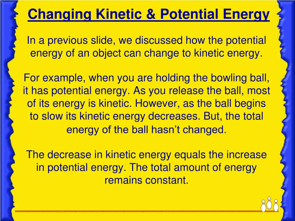 changing kinetic potential energy