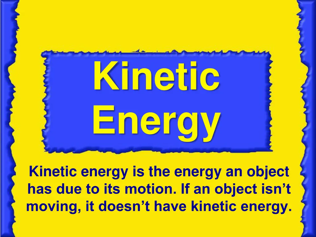 kinetic energy