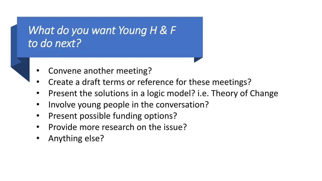 what do you want young h f what do you want young