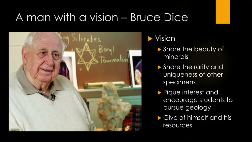 a man with a vision bruce dice