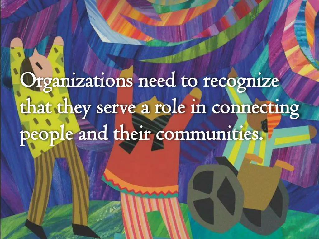 organizations need to recognize organizations