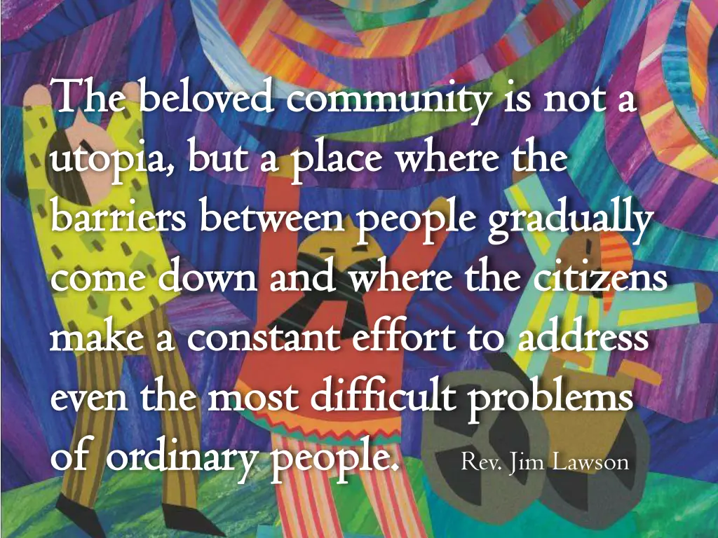 the beloved community is not a the beloved