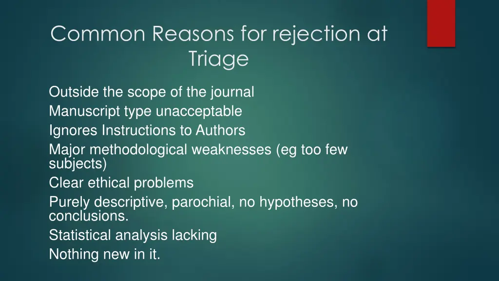 common reasons for rejection at triage