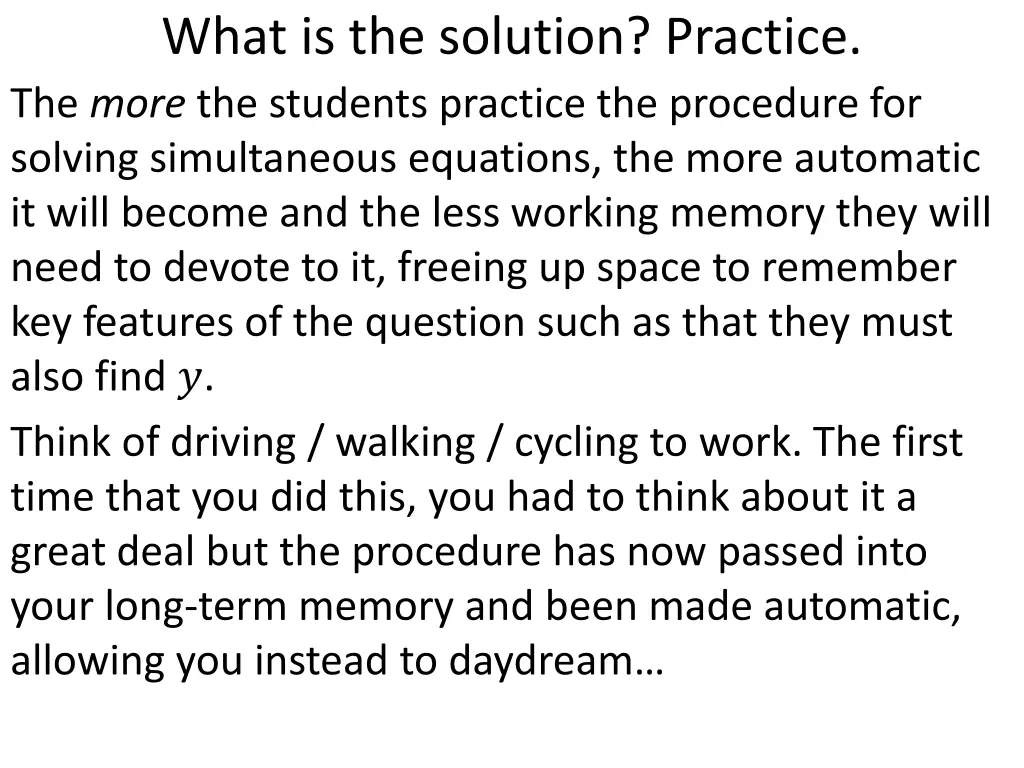 what is the solution practice the more