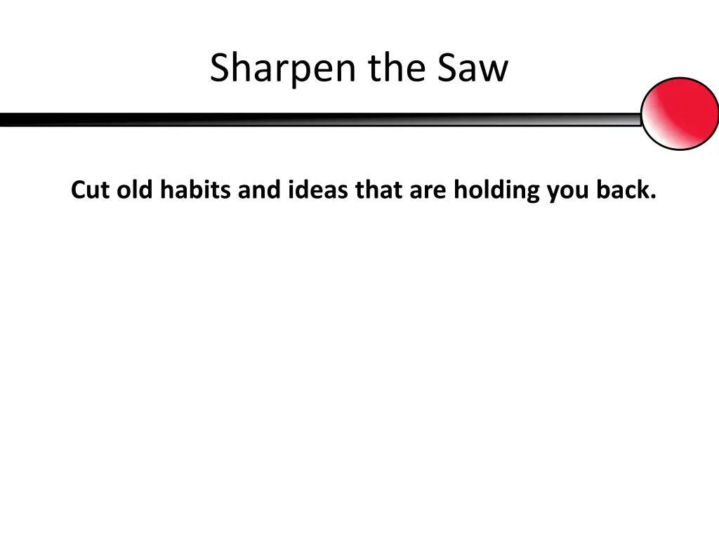 sharpen the saw