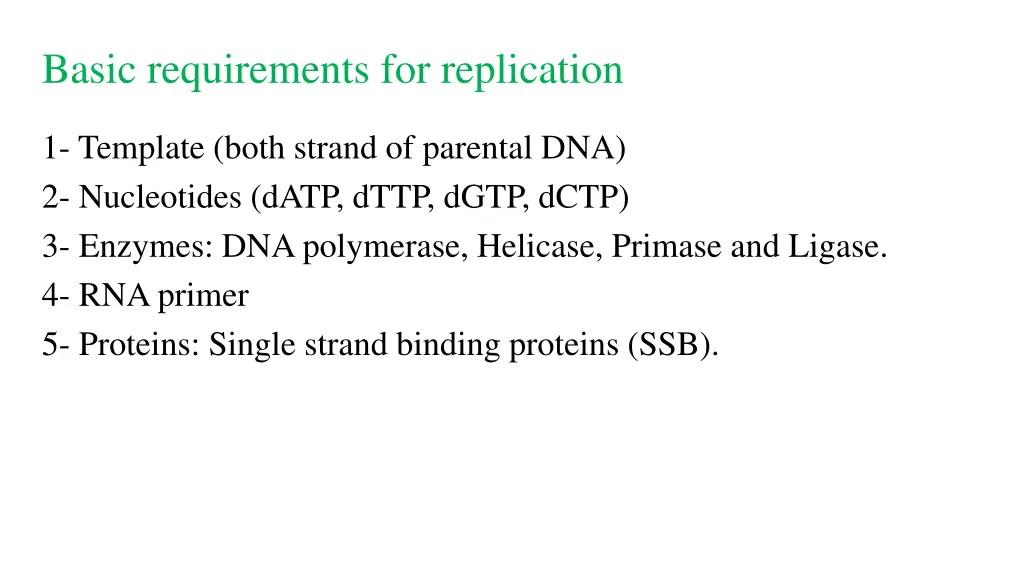 basic requirements for replication