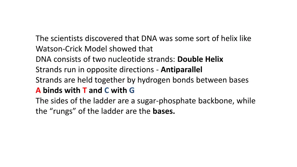 the scientists discovered that dna was some sort