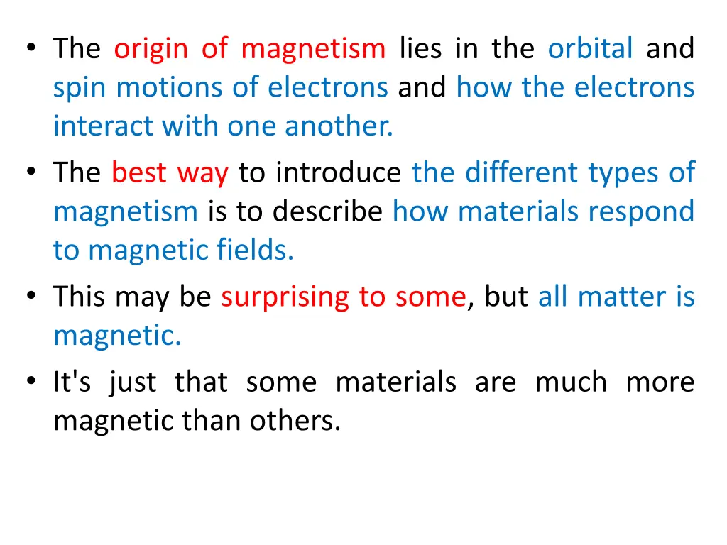 the origin of magnetism lies in the orbital