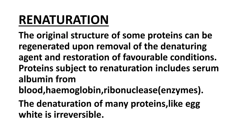 renaturation the original structure of some