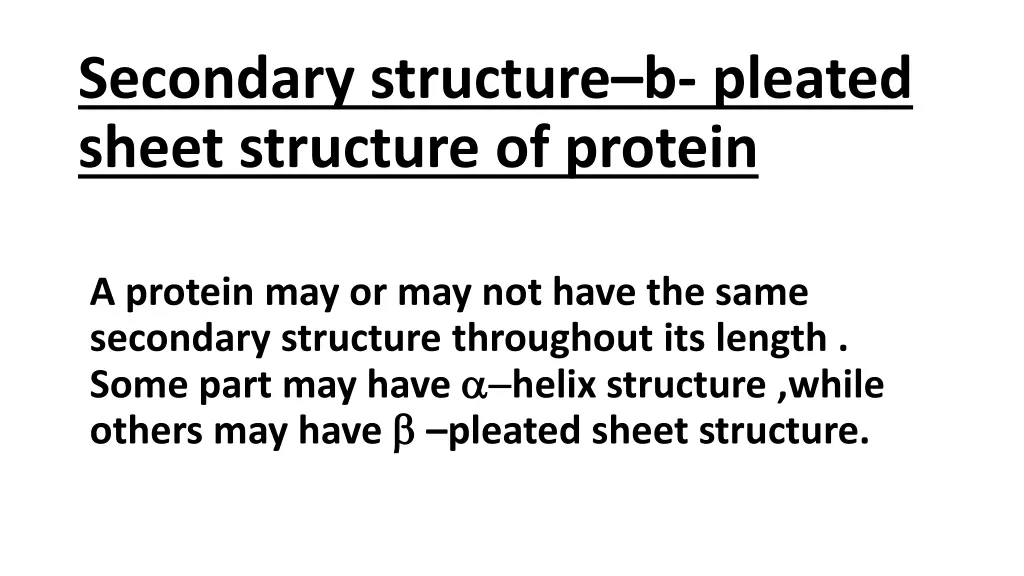 secondary structure b pleated sheet structure