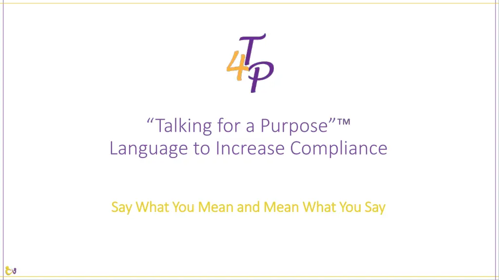 talking for a purpose language to increase