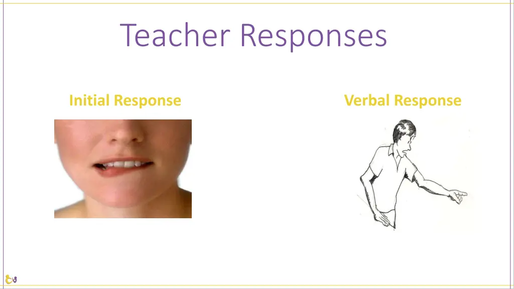 teacher responses