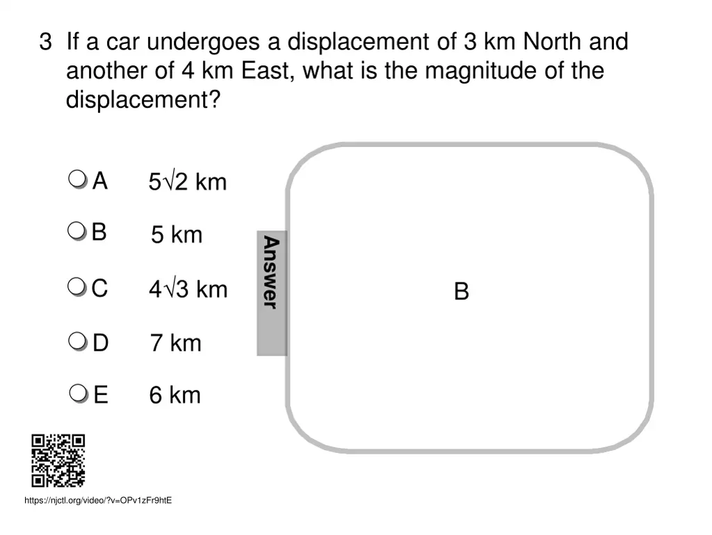 3 if a car undergoes a displacement of 3 km north