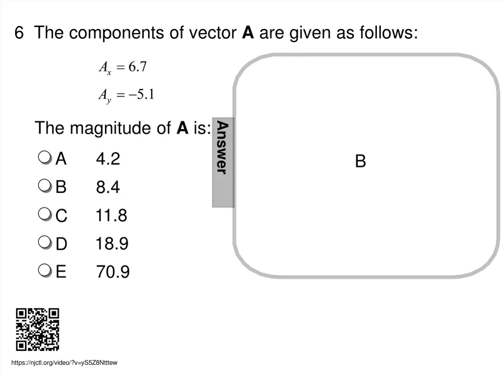 6 the components of vector a are given as follows