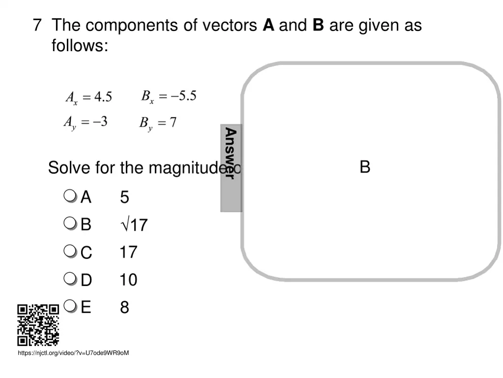 7 the components of vectors a and b are given