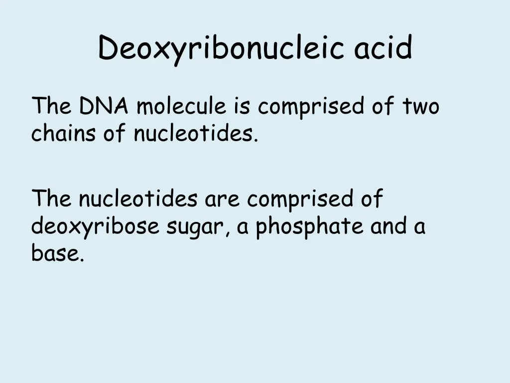 deoxyribonucleic acid