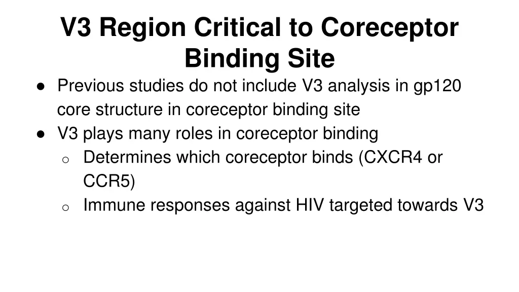 v3 region critical to coreceptor binding site